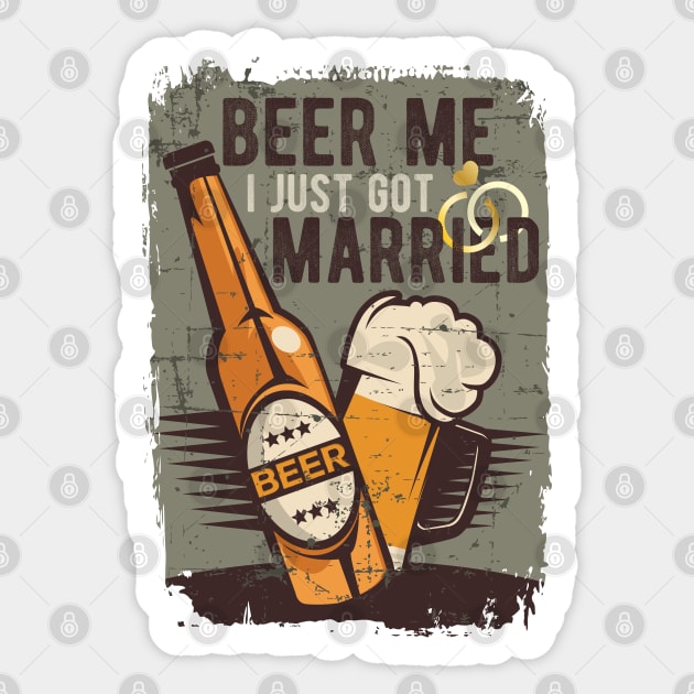 Beer Me I Just Got Married Sticker by PlusAdore